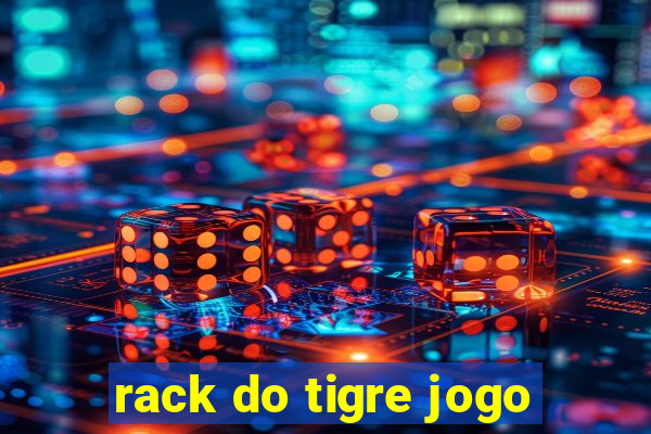 rack do tigre jogo